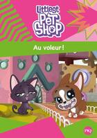 Couverture du livre « Littlest PetShop t.2 ; au voleur ! » de  aux éditions Pocket Jeunesse