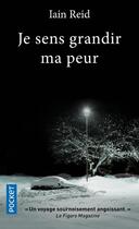 Couverture du livre « Je sens grandir ma peur » de Iain Reid aux éditions Pocket