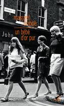 Couverture du livre « Un bébé d'or pur » de Margaret Drabble aux éditions Christian Bourgois