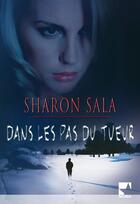 Couverture du livre « Dans les pas du tueur » de Sharon Sala aux éditions Harlequin