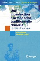 Couverture du livre « Une introduction à la médecine traditionnelle chinoise » de Sapriel/Stoltz aux éditions Springer