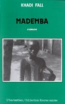 Couverture du livre « Mademba » de Khadiyatoulah Fall aux éditions Editions L'harmattan