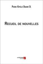 Couverture du livre « Recueil de nouvelles » de Pierre Dabire aux éditions Editions Du Net