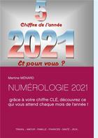 Couverture du livre « NUMÃROLOGIE 2021 » de Martine Menard aux éditions Books On Demand