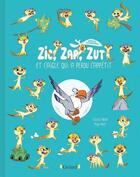 Couverture du livre « Zic, zap, zut et l'aigle qui avait perdu l'appétit » de Gilles Abier et Misspaty aux éditions Grund