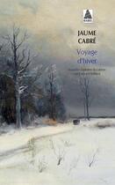 Couverture du livre « Voyage d'hiver » de Jaume Cabre aux éditions Actes Sud