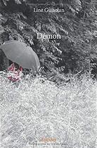 Couverture du livre « Démon » de Line Guisolan aux éditions Edilivre