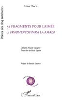 Couverture du livre « 52 fragments pour l'aimée ; 52 fragmentos para la amada » de Umar Timol aux éditions L'harmattan