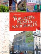 Couverture du livre « Les publicités peintes de nos nationales t.2 » de Marc Combier aux éditions Histoire Et Collections