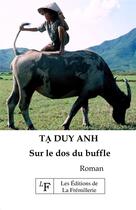 Couverture du livre « Sur le dos du buffle » de Duy Anh Ta aux éditions La Fremillerie