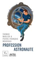 Couverture du livre « Profession astronaute » de Marlier/Mouriaux aux éditions Paulsen