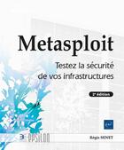 Couverture du livre « Metasploit : testez la sécurité de vos infrastructures (2e édition) » de Regis Senet aux éditions Eni