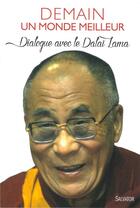 Couverture du livre « Demain, un monde meilleur ; dialogue avec le Dalaï-Lama » de Claudia Rinke aux éditions Salvator