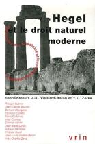 Couverture du livre « Hegel et le droit naturel moderne » de Yves-Charles Zarka et J.-L. Vieillard-Baron aux éditions Vrin