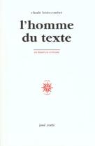 Couverture du livre « L'homme du texte » de Claude Louis-Combet aux éditions Corti