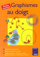 Couverture du livre « Graphismes au doigt ps ms » de Semmel aux éditions Retz