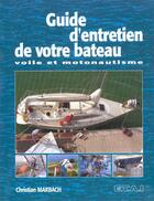 Couverture du livre « Guide d'entretien de votre bateau » de C.Marbach aux éditions Etai