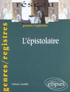 Couverture du livre « L'epistolaire » de Gruffat aux éditions Ellipses Marketing