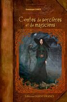 Couverture du livre « Contes de sorcières et de magiciens » de Dominique Camus aux éditions Ouest France