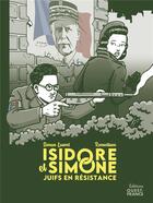 Couverture du livre « Isidore et Simone, Juifs en résistance » de Remedium et Simon Louvet aux éditions Ouest France