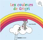 Couverture du livre « Les couleurs de Grigri » de Lionel Koechlin aux éditions Mango