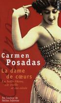 Couverture du livre « La dame de coeurs ; la belle Otero, vie réelle et vie rêvée » de Posadas Carmen aux éditions Points