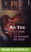 Couverture du livre « Le veau ; coureur de fond » de Mo Yan aux éditions Points