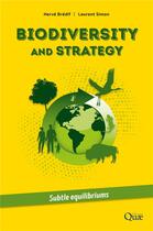 Couverture du livre « Biodiversity and strategy. : Subtle equilibriums » de Simon/Bredif aux éditions Quae