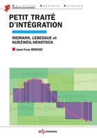 Couverture du livre « Petit traité d'intégration » de Jean-Yves Briend aux éditions Edp Sciences