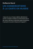 Couverture du livre « Un conservatisme a la carte en russie » de Sauve Guillaume aux éditions Pu De Montreal