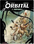 Couverture du livre « Orbital Tome 2 : ruptures » de Sylvain Runberg et Serge Pelle aux éditions Dupuis