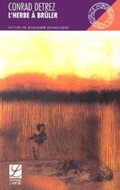 Couverture du livre « L'herbe à brûler » de Conrad Detrez aux éditions Espace Nord