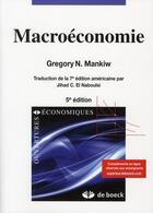 Couverture du livre « Macroéconomie (5e édition) » de Gregory Nicholas Mankiw aux éditions De Boeck Superieur
