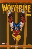 Couverture du livre « Wolverine : Intégrale vol.3 : 1990 » de Larry Hama et John Byrne et Marc Silvestri et Archie Goodwin aux éditions Panini