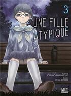 Couverture du livre « Une fille atypique Tome 3 » de Sohachi Hagimoto et Renji Morita aux éditions Pika