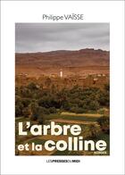 Couverture du livre « L'arbre et la colline » de Philippe Vaïsse aux éditions Presses Du Midi