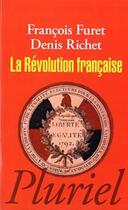 Couverture du livre « La revolution francaise » de Francois Furet aux éditions Pluriel