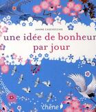 Couverture du livre « Une idée de bonheur par jour » de Casevecchie-J aux éditions Chene