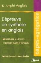 Couverture du livre « L'épreuve de synthèse en anglais ; capes, agreg » de Chezaud aux éditions Breal