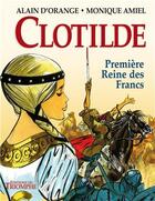 Couverture du livre « Clotilde, première reine des Francs » de Monique Amiel aux éditions Triomphe