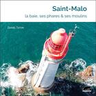 Couverture du livre « Saint-Malo : la baie et ses phares » de Daniel Taton aux éditions Cristel