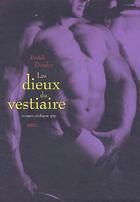 Couverture du livre « Les dieux du vestiaire » de Patrick Denfer aux éditions H&o