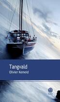 Couverture du livre « Tangvald » de Olivier Kemeid aux éditions Gaia