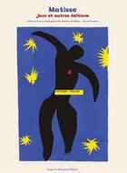 Couverture du livre « Matisse ; jazz et autres éditions » de Henri Matisse aux éditions Images En Manoeuvres