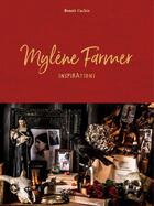Couverture du livre « Mylène Farmer, inspirations » de Benoit Cachin aux éditions Epa