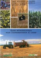 Couverture du livre « Guide méthodologique pour l'expériementation au champs ; valeur agronomique des produits d'origine non agricole recyclés en agriculture (PONARA) » de Comifer aux éditions Acta