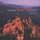 Couverture du livre « Visite en terre cathare » de Sebastien Vaisiere et Jacques Sierpinski aux éditions Loubatieres