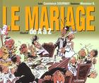 Couverture du livre « Le mariage de a a z ; edition 2002 » de Monsieur B. et Gournay aux éditions La Sirene
