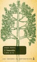 Couverture du livre « L'annedda ; l'arbre de vie » de Jacques Mathieu aux éditions Septentrion