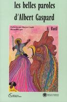 Couverture du livre « Les belles paroles d'Albert et Gaspard » de  aux éditions L'harmattan